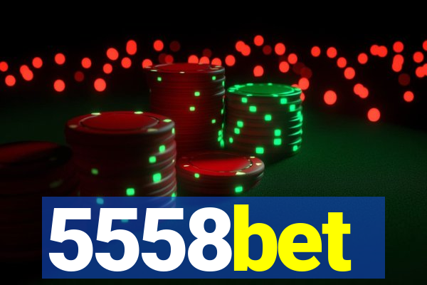 5558bet