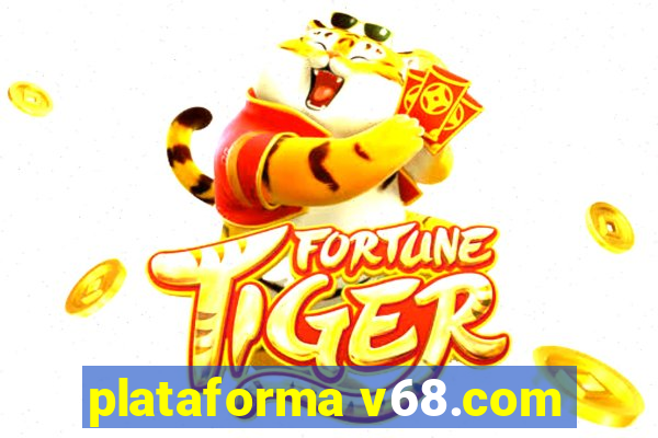 plataforma v68.com