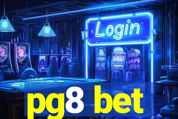 pg8 bet
