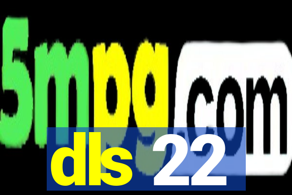 dls 22