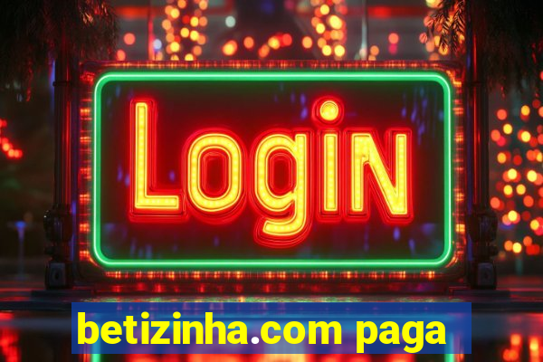 betizinha.com paga