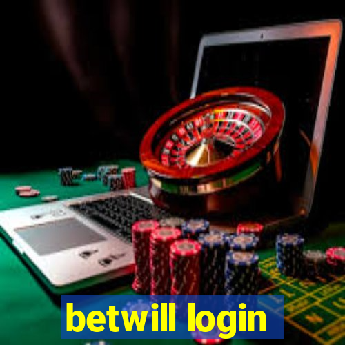 betwill login