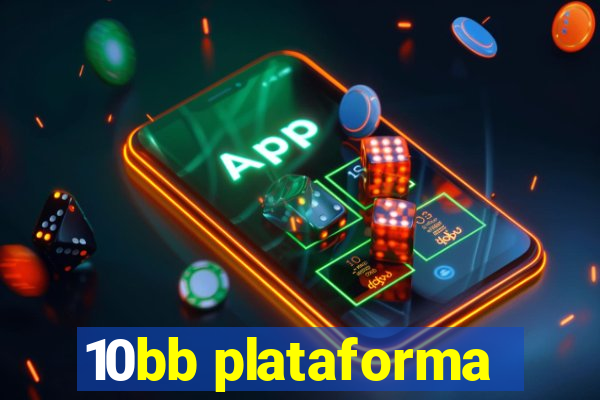 10bb plataforma