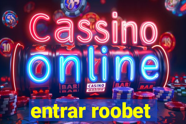 entrar roobet