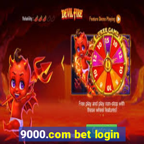 9000.com bet login