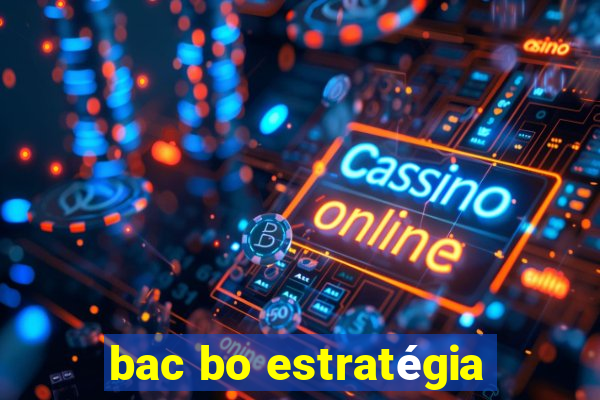 bac bo estratÃ©gia
