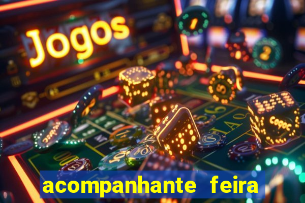acompanhante feira de santana
