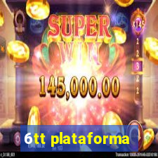 6tt plataforma