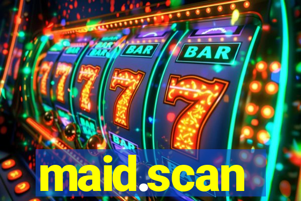 maid.scan