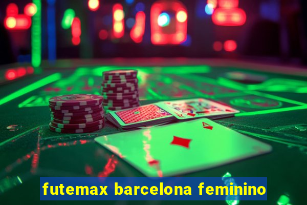 futemax barcelona feminino