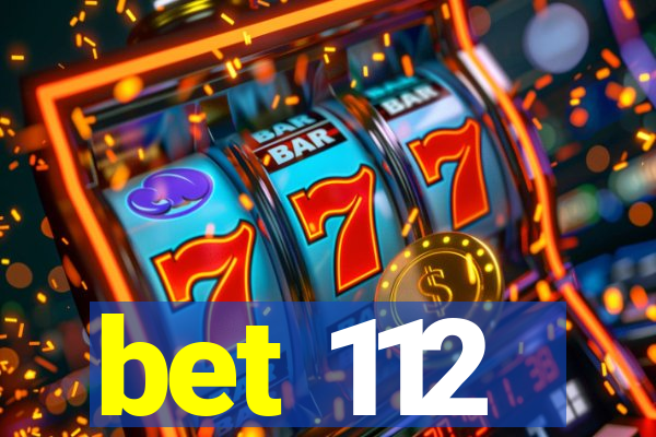 bet 112
