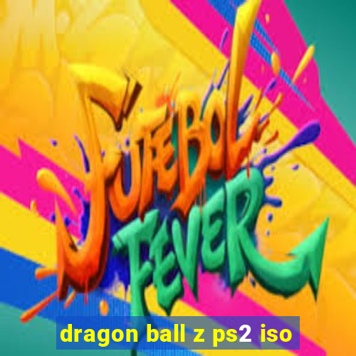 dragon ball z ps2 iso