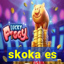 skoka es