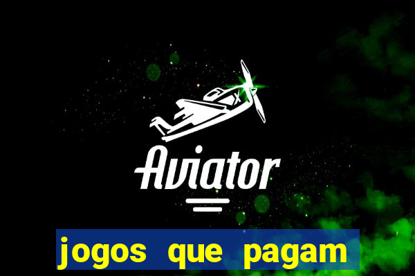 jogos que pagam pix na hora