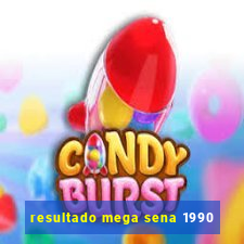 resultado mega sena 1990
