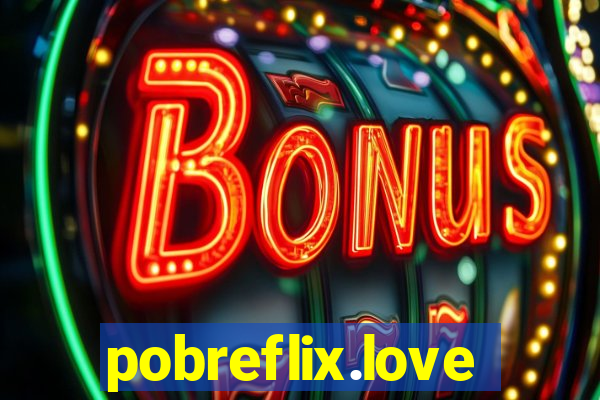 pobreflix.love