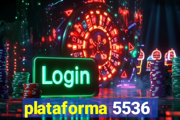 plataforma 5536