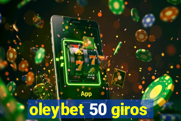 oleybet 50 giros