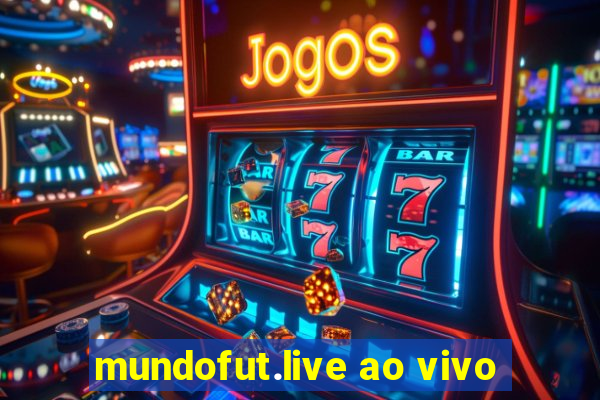 mundofut.live ao vivo