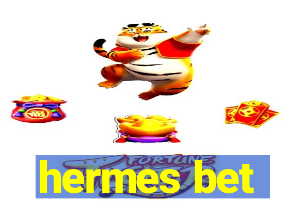 hermes bet