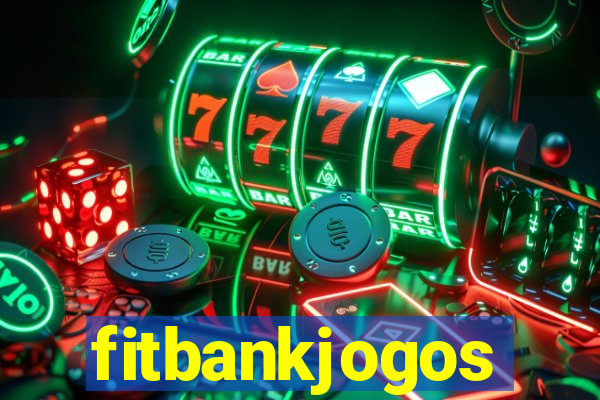 fitbankjogos