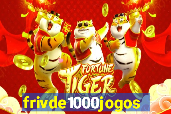 frivde1000jogos