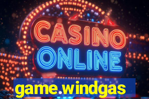 game.windgas