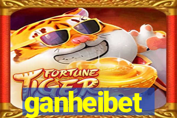 ganheibet