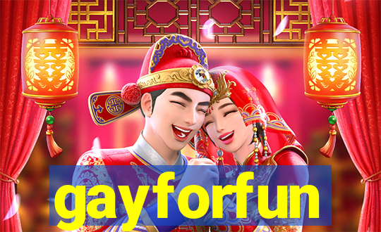 gayforfun