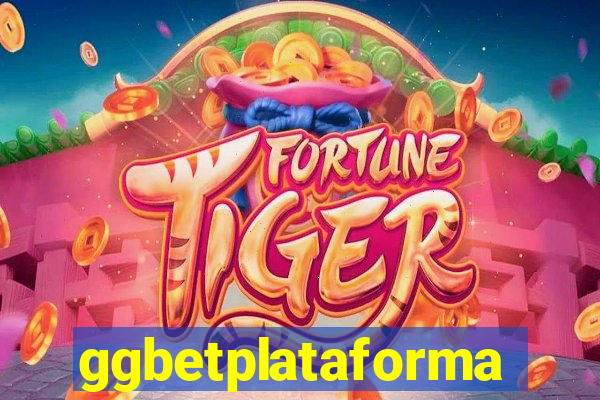 ggbetplataforma