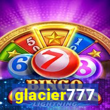 glacier777