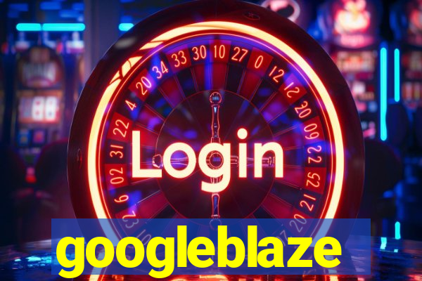 googleblaze