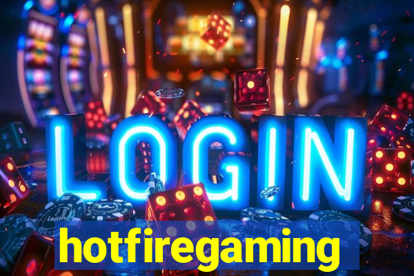 hotfiregaming