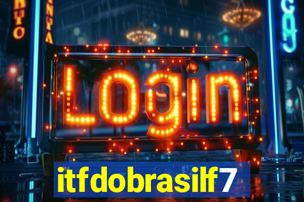 itfdobrasilf7