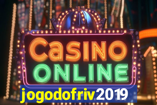 jogodofriv2019