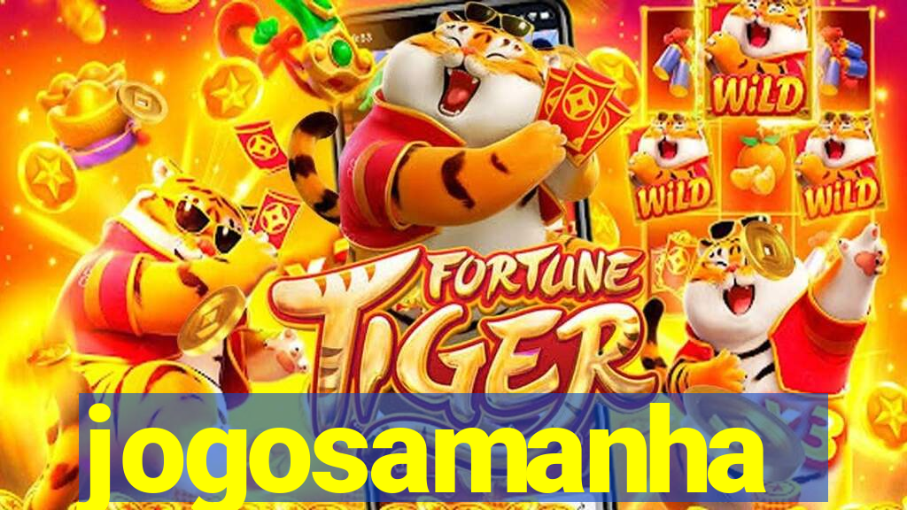 jogosamanha