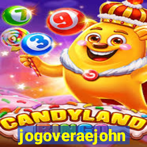 jogoveraejohn