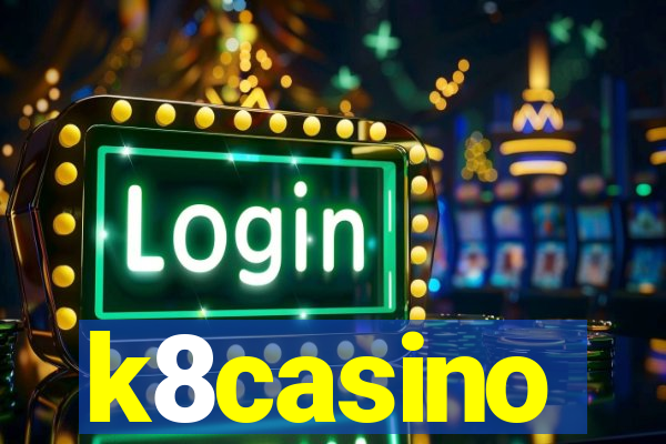 k8casino