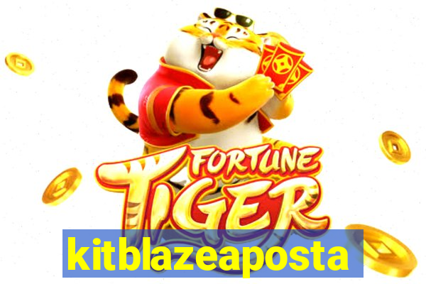 kitblazeaposta
