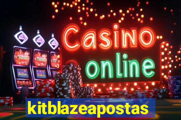 kitblazeapostas