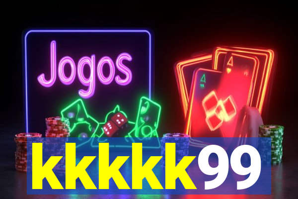 kkkkk99