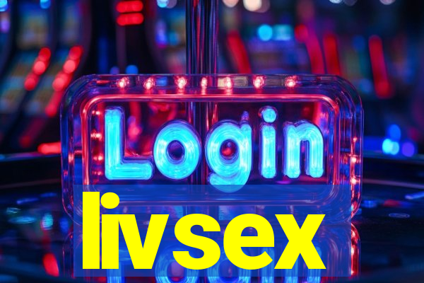 livsex