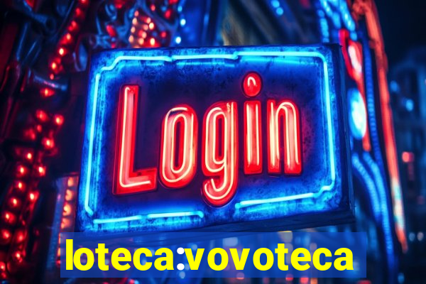 loteca:vovoteca
