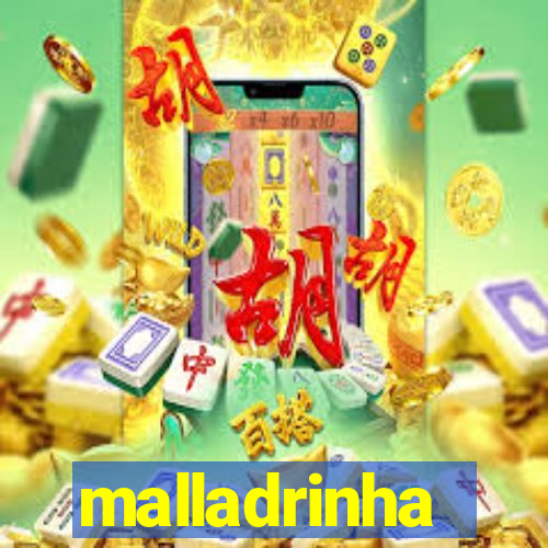 malladrinha