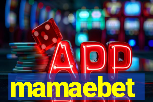 mamaebet