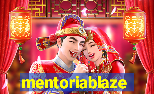 mentoriablaze