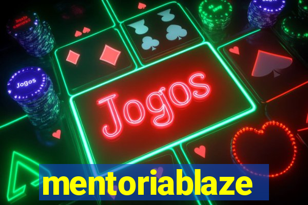 mentoriablaze