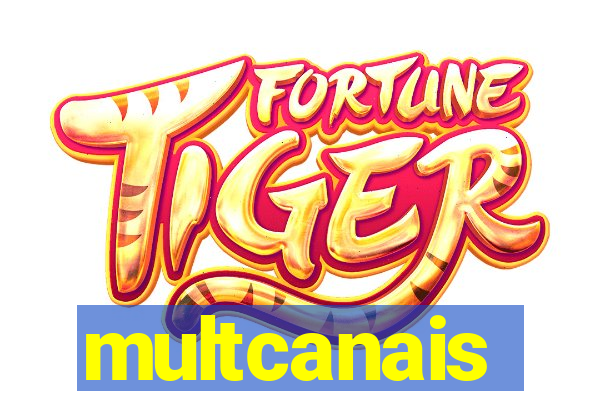 multcanais