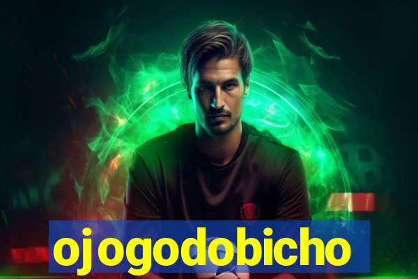 ojogodobicho