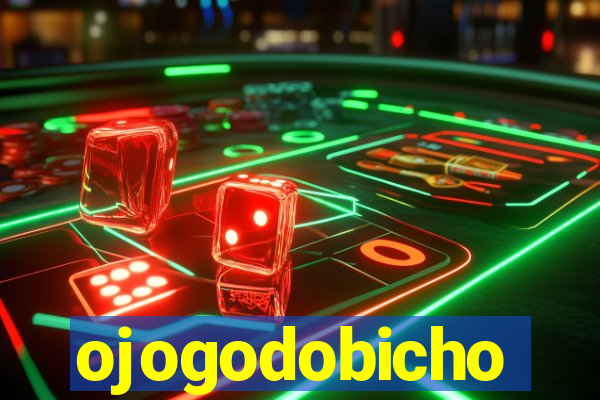 ojogodobicho